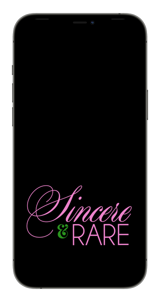 Sincere & Rare (Black) Phone Wallpaper