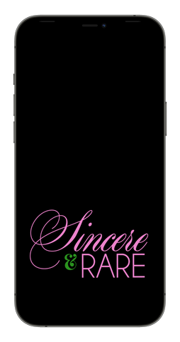 Sincere & Rare (Black) Phone Wallpaper