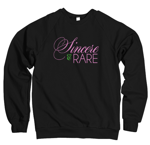 Sincere & Rare - Black Sweatshirt