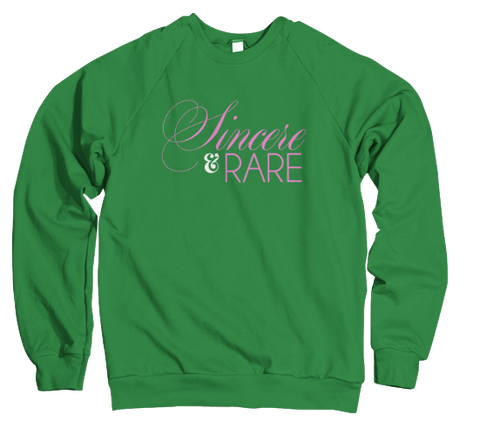 Sincere & Rare - Green Sweatshirt